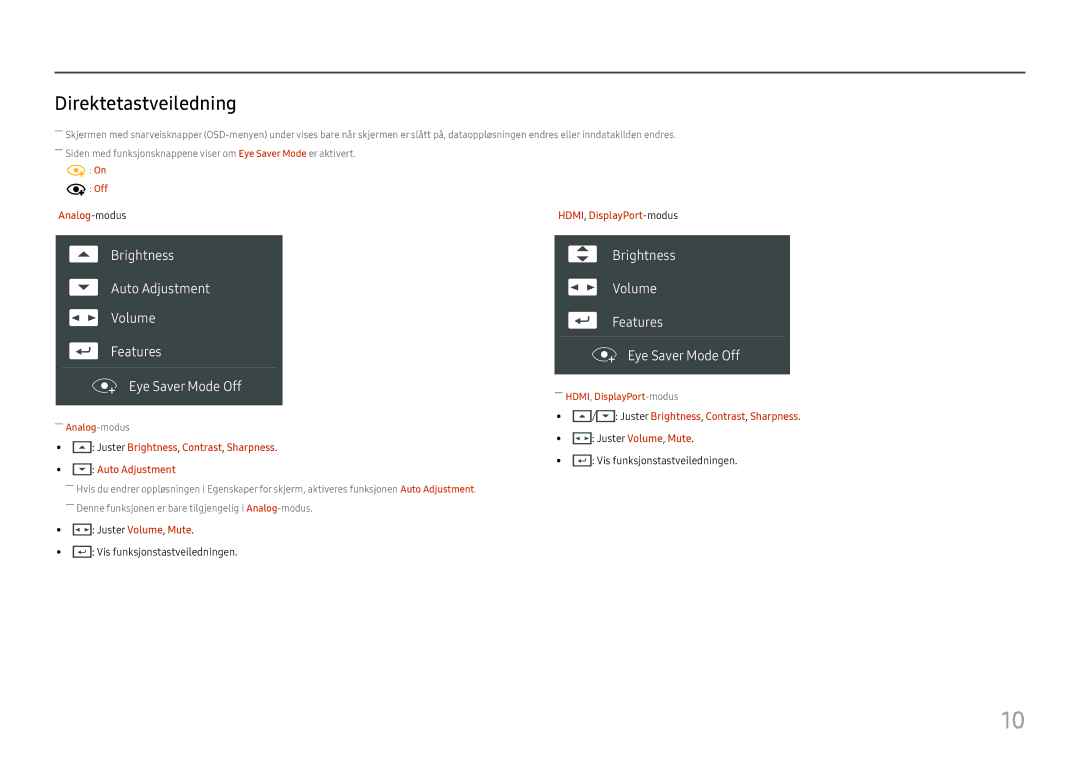 Samsung LC27F581FDUXEN manual Direktetastveiledning, Brightness Volume Features Eye Saver Mode Off 