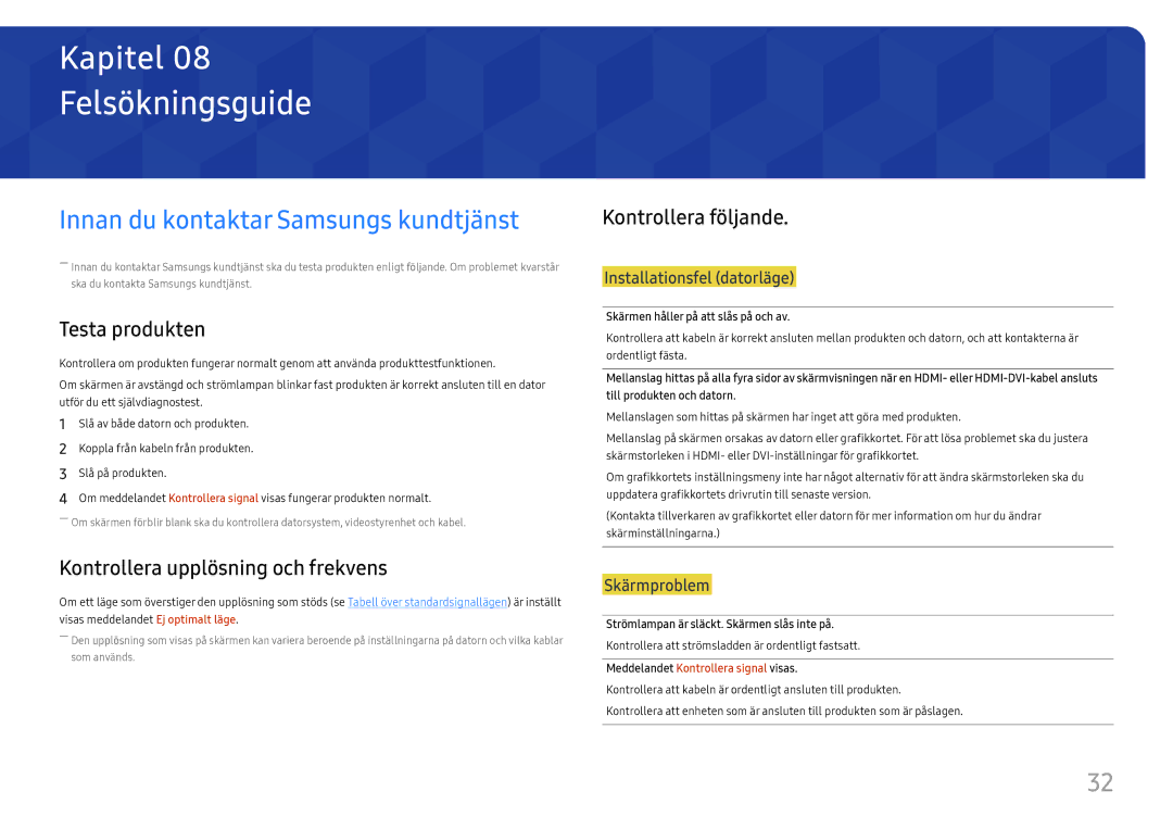 Samsung LC27F581FDUXEN Felsökningsguide, Innan du kontaktar Samsungs kundtjänst, Testa produkten, Kontrollera följande 