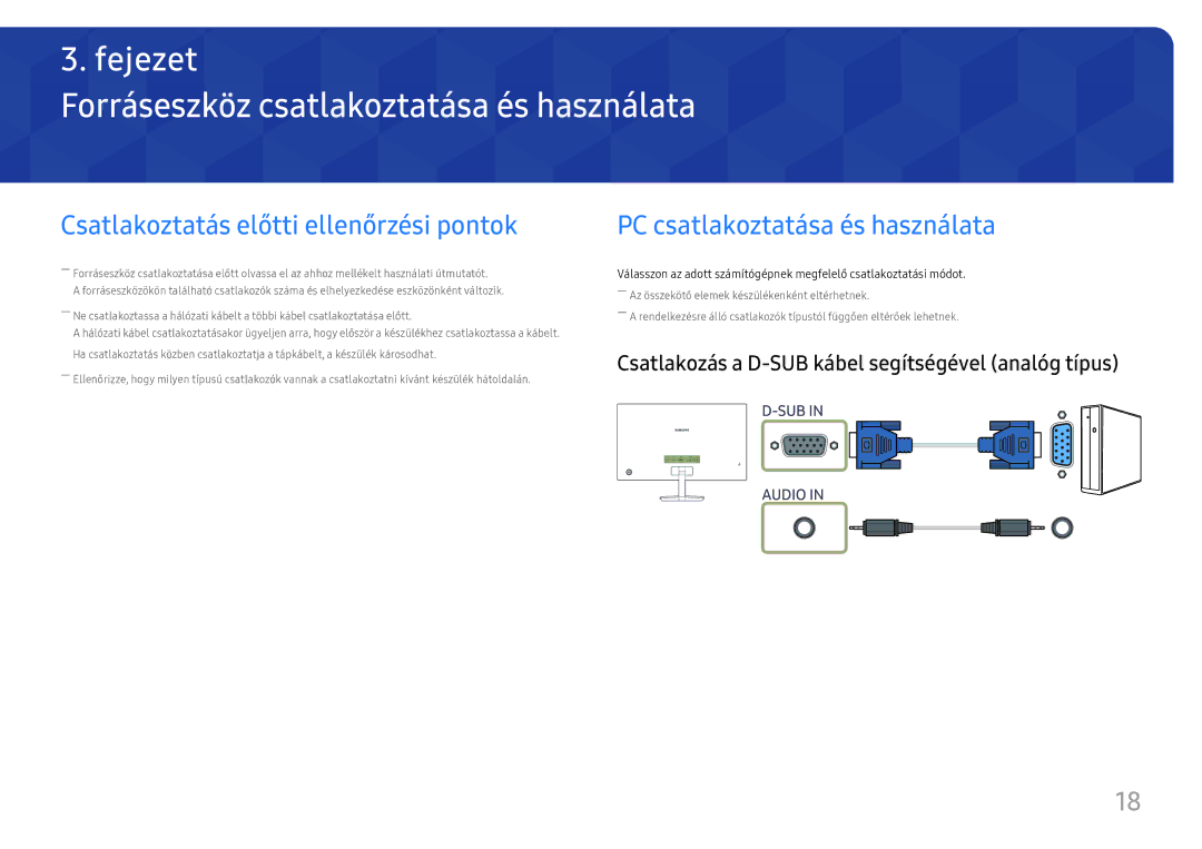 Samsung LC27F581FDUXEN manual Forráseszköz csatlakoztatása és használata, Csatlakoztatás előtti ellenőrzési pontok 