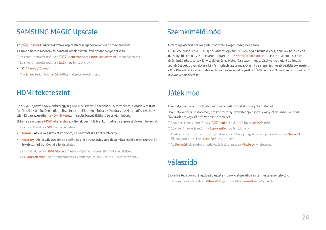 Samsung LC27F581FDUXEN manual Samsung Magic Upscale, Szemkímélő mód, Hdmi feketeszint, Játék mód, Válaszidő 