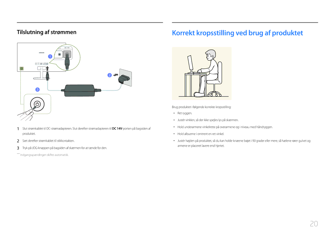 Samsung LC27F591FDUXEN manual Korrekt kropsstilling ved brug af produktet, Tilslutning af strømmen 