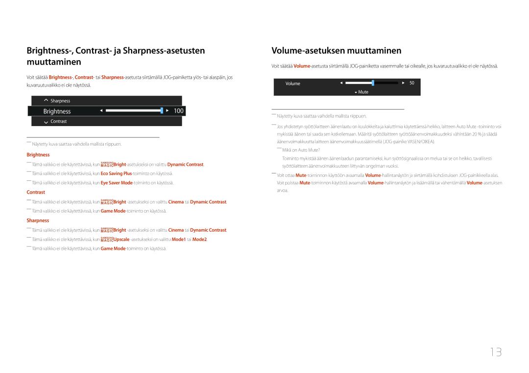 Samsung LC27F591FDUXEN manual Brightness-, Contrast- ja Sharpness-asetusten muuttaminen, Volume-asetuksen muuttaminen 