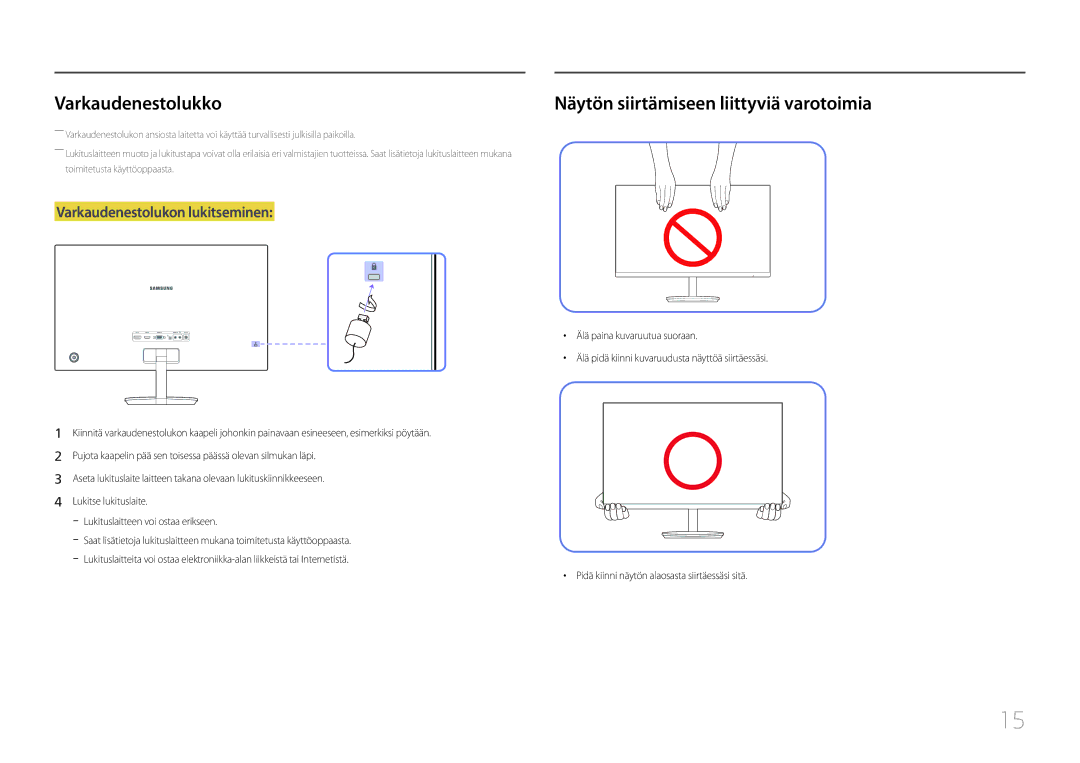 Samsung LC27F591FDUXEN manual Varkaudenestolukko, Näytön siirtämiseen liittyviä varotoimia 