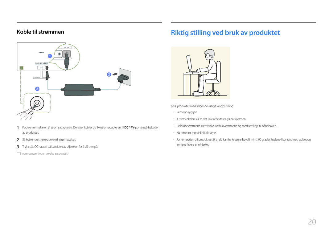 Samsung LC27F591FDUXEN manual Riktig stilling ved bruk av produktet, Koble til strømmen 