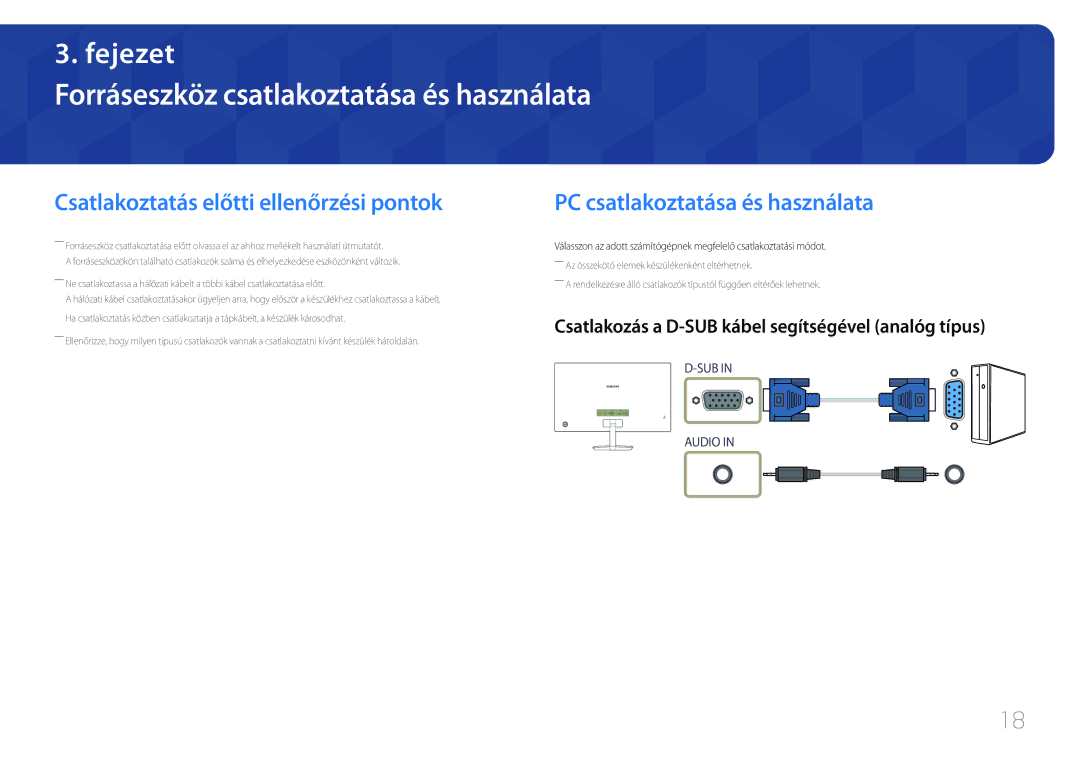 Samsung LC27F591FDUXEN manual Forráseszköz csatlakoztatása és használata, Csatlakoztatás előtti ellenőrzési pontok 