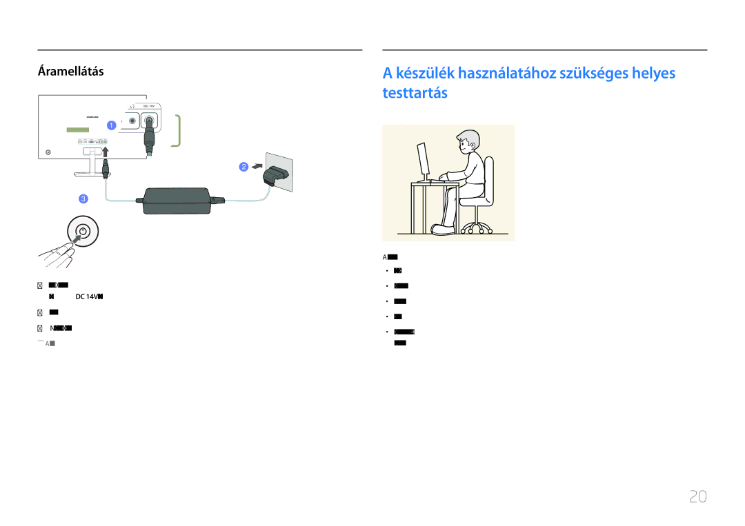 Samsung LC27F591FDUXEN manual Készülék használatához szükséges helyes testtartás, Áramellátás 