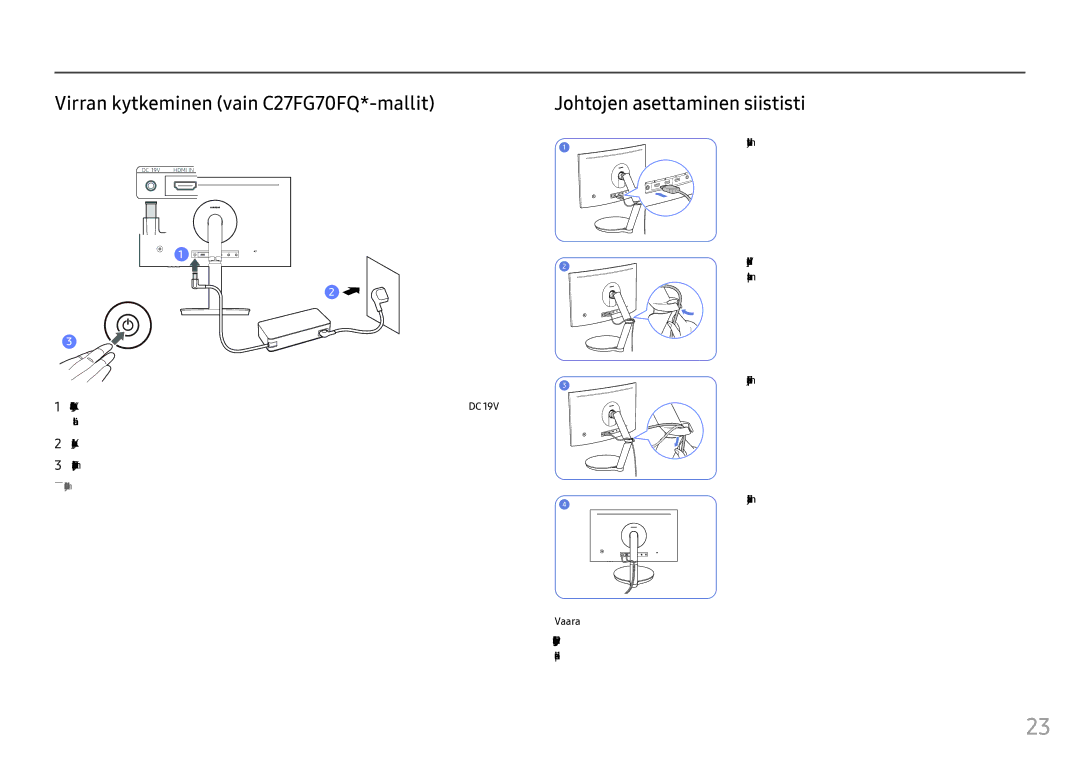 Samsung LC24FG70FQUXEN, LC27FG70FQUXEN manual Virran kytkeminen vain C27FG70FQ*-mallit, Johtojen asettaminen siististi 