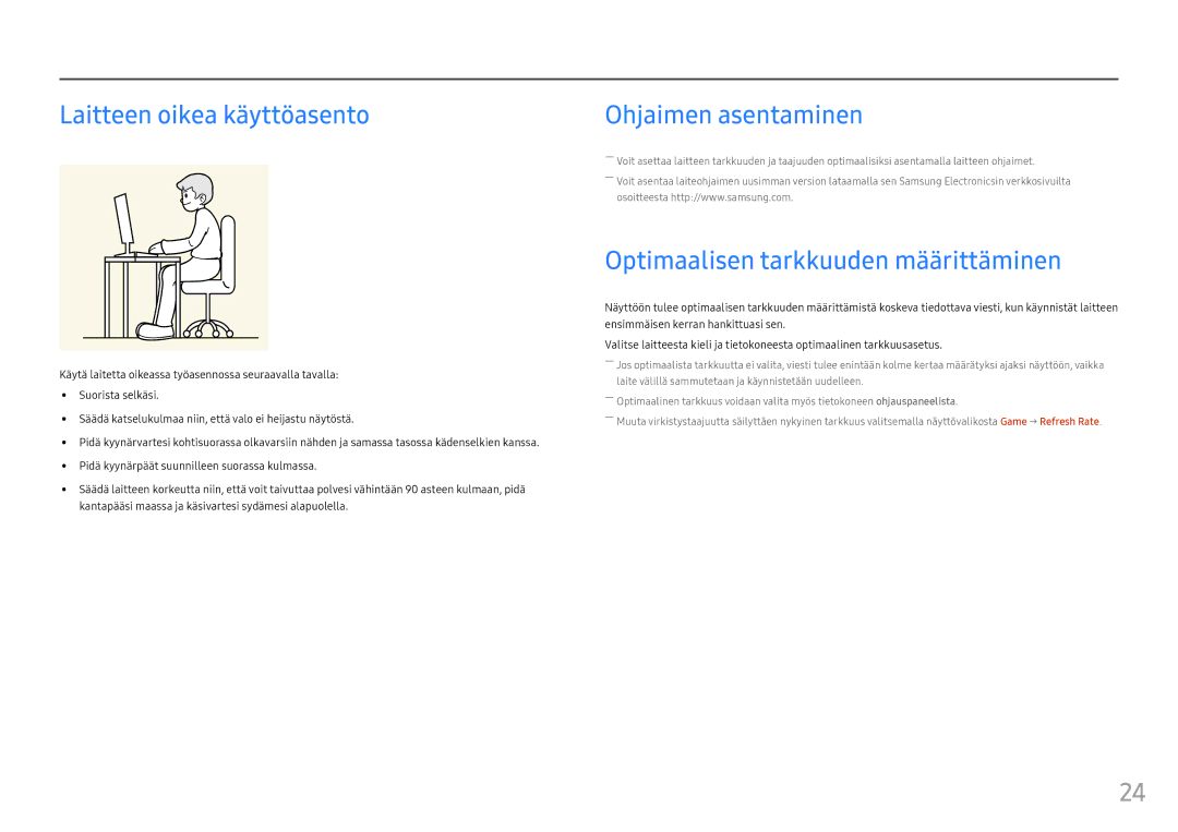 Samsung LC27FG70FQUXEN manual Laitteen oikea käyttöasento, Ohjaimen asentaminen, Optimaalisen tarkkuuden määrittäminen 