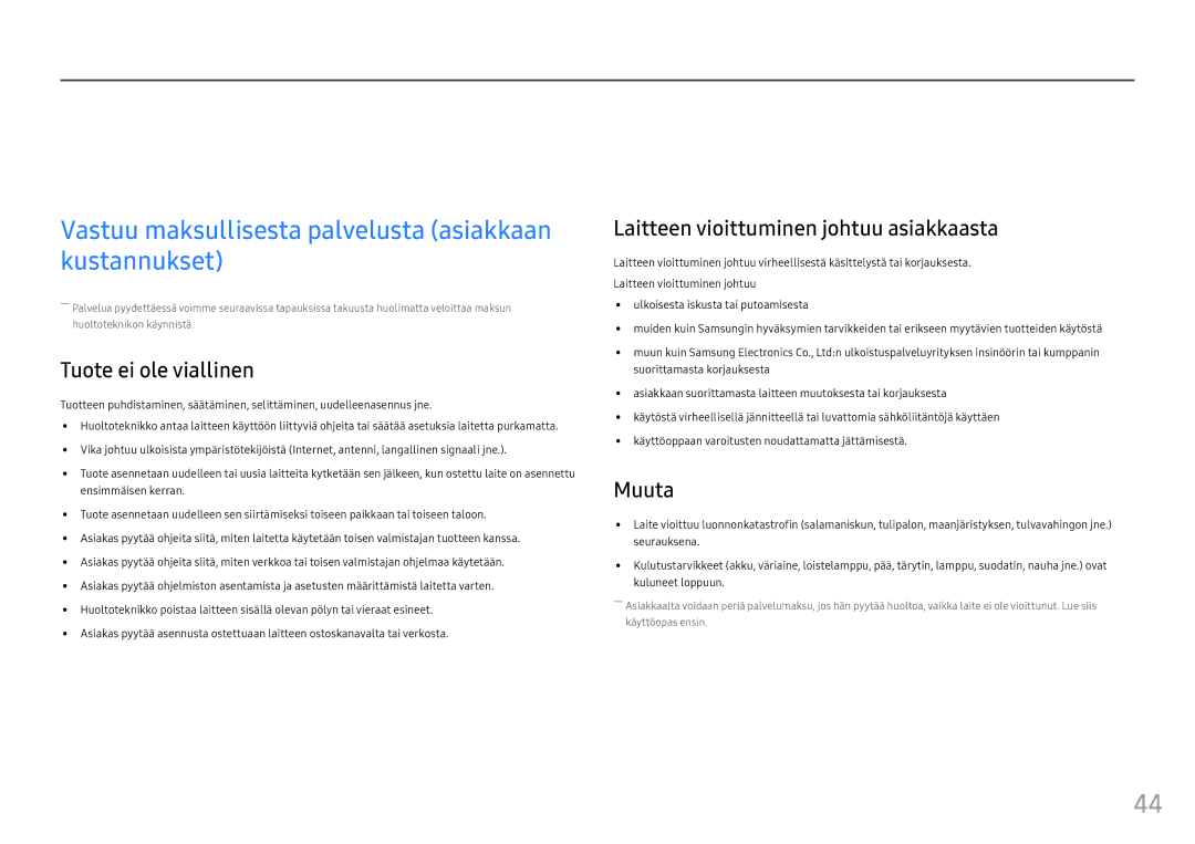 Samsung LC27FG70FQUXEN manual Liite, Vastuu maksullisesta palvelusta asiakkaan kustannukset, Tuote ei ole viallinen, Muuta 