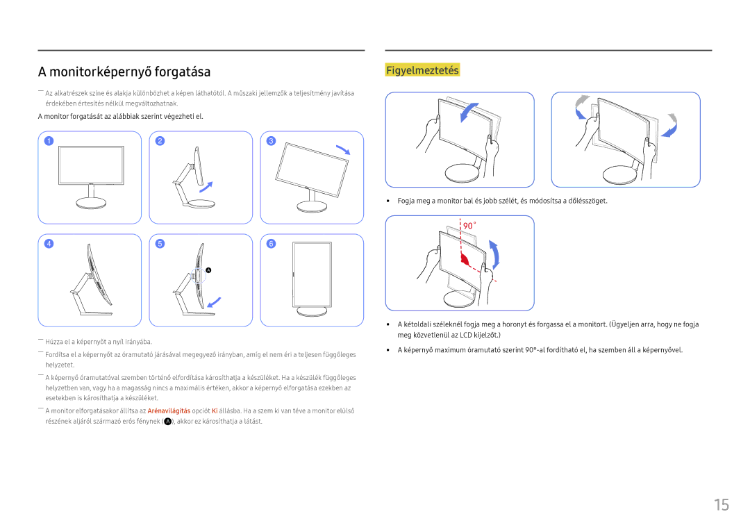 Samsung LC24FG70FQUXEN, LC27FG70FQUXEN manual Monitorképernyő forgatása, Monitor forgatását az alábbiak szerint végezheti el 
