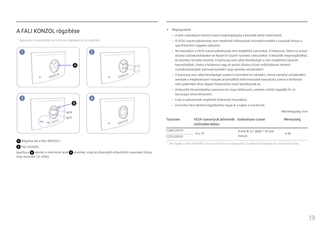 Samsung LC24FG70FQUXEN manual Fali Konzol rögzítése, Igazítsa a B elemet a monitoron levő, Vesa csavarlyuk jellemzők 