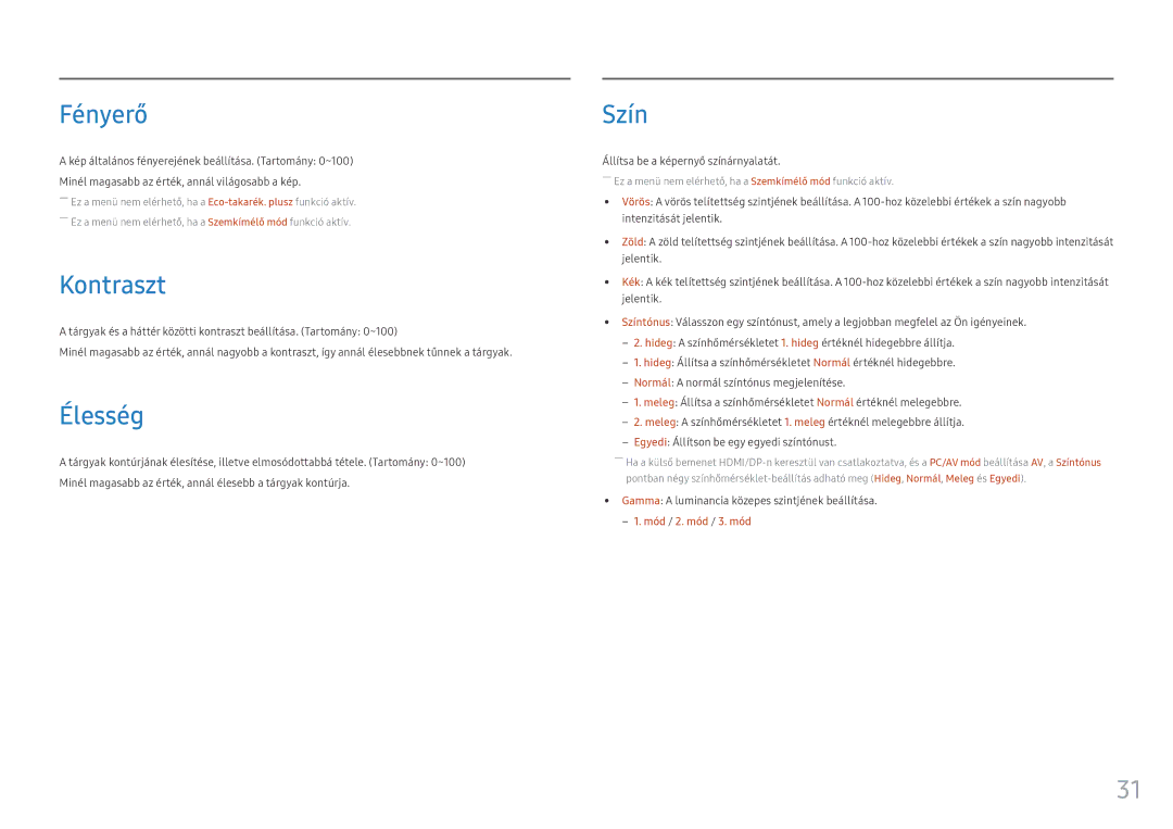 Samsung LC24FG70FQUXEN, LC27FG70FQUXEN manual Fényerő, Kontraszt, Élesség, Szín, ‒‒ 1. mód / 2. mód / 3. mód 