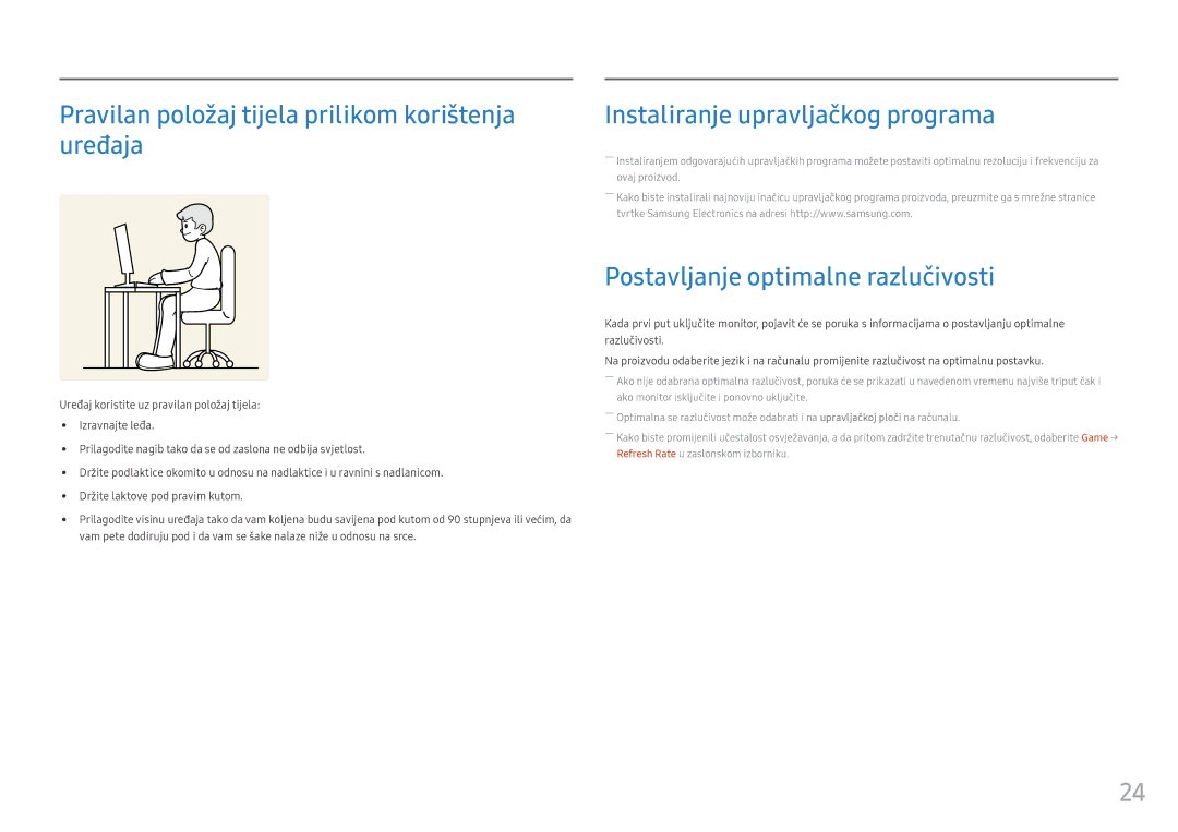 Samsung LC27FG70FQUXEN manual Pravilan položaj tijela prilikom korištenja uređaja, Instaliranje upravljačkog programa 