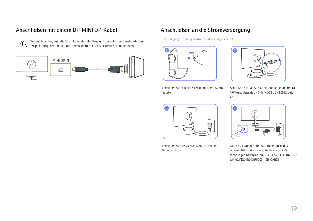 Samsung LC32H711QEUXEN, LC27H711QEUXEN manual Anschließen mit einem DP-MINI DP-Kabel, Anschließen an die Stromversorgung 