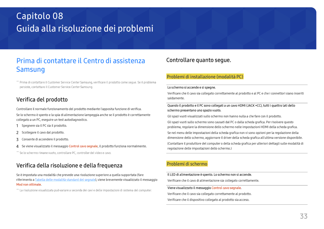 Samsung LC27H711QEUXEN manual Guida alla risoluzione dei problemi, Prima di contattare il Centro di assistenza Samsung 