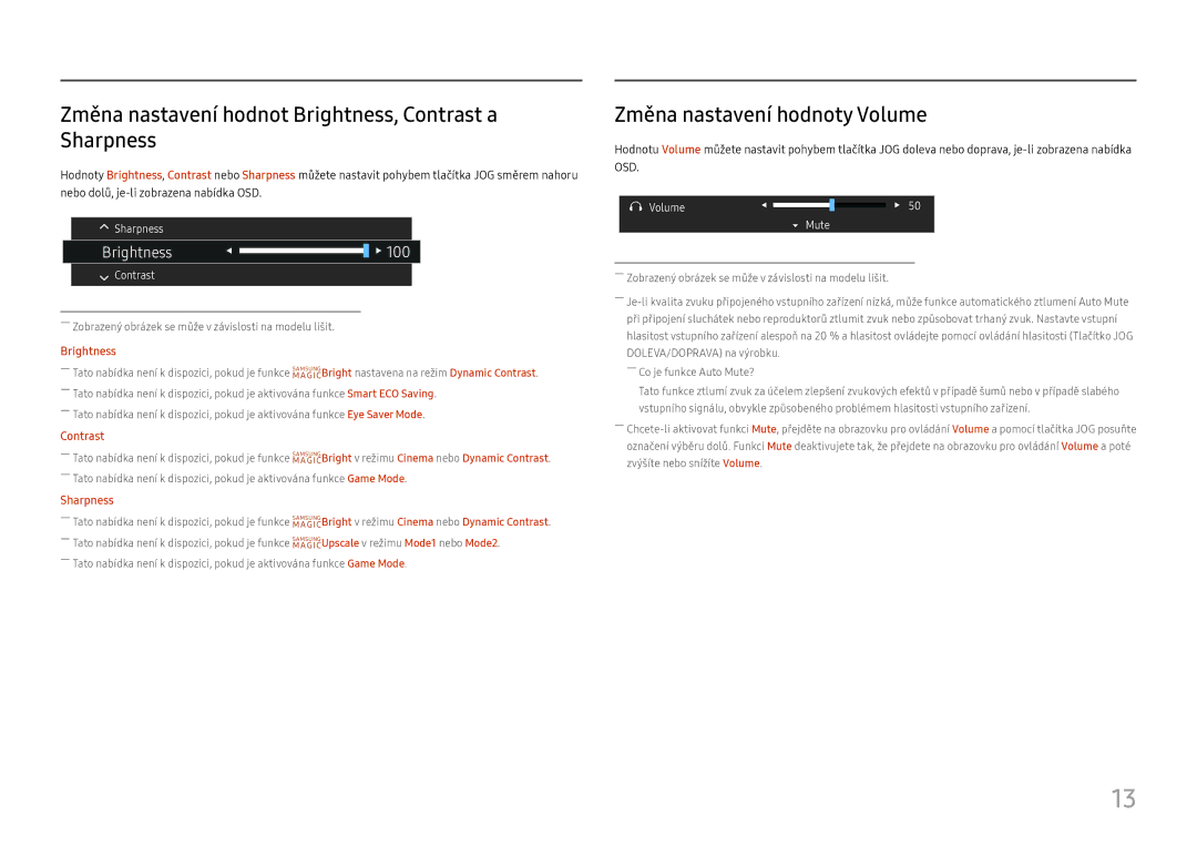 Samsung LC27H800FCUXEN manual Změna nastavení hodnot Brightness, Contrast a Sharpness, Změna nastavení hodnoty Volume 