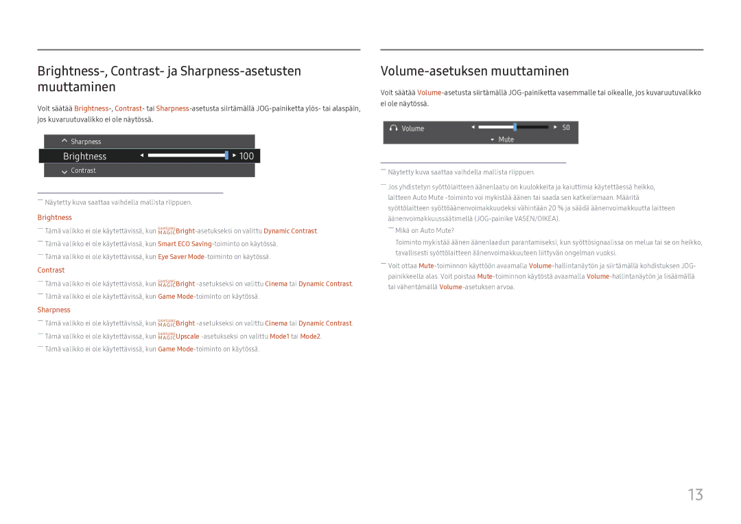 Samsung LC27H800FCUXEN manual Brightness-, Contrast- ja Sharpness-asetusten muuttaminen, Volume-asetuksen muuttaminen 