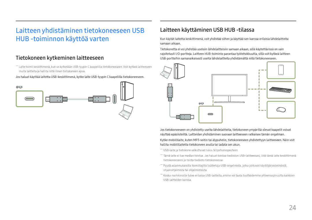 Samsung LC27H800FCUXEN manual Tietokoneen kytkeminen laitteeseen, Laitteen käyttäminen USB HUB -tilassa 