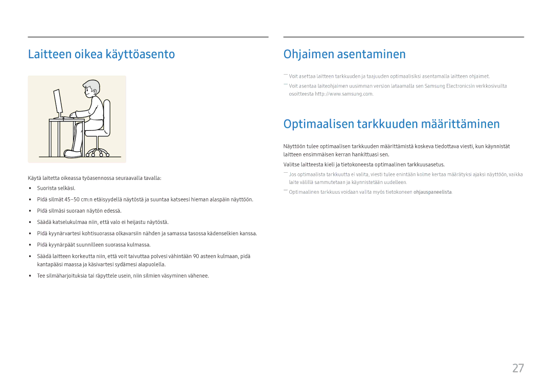 Samsung LC27H800FCUXEN manual Laitteen oikea käyttöasento, Ohjaimen asentaminen, Optimaalisen tarkkuuden määrittäminen 