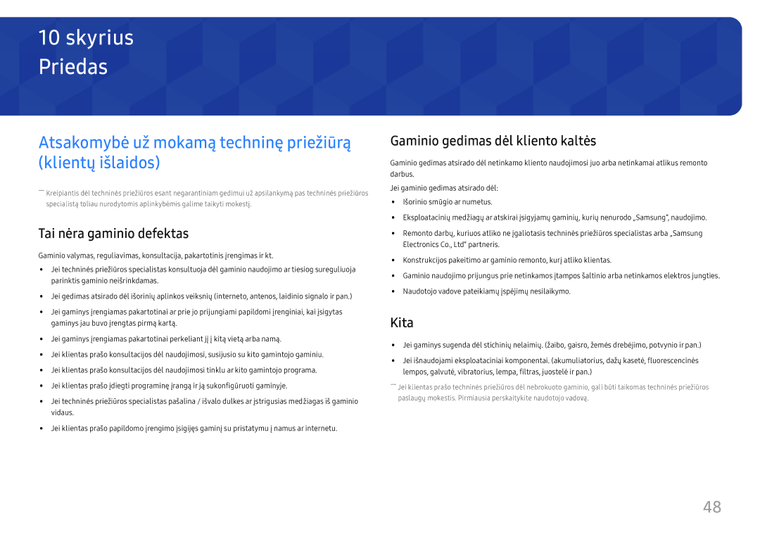 Samsung LC27H800FCUXEN Priedas, Atsakomybė už mokamą techninę priežiūrą klientų išlaidos, Tai nėra gaminio defektas, Kita 