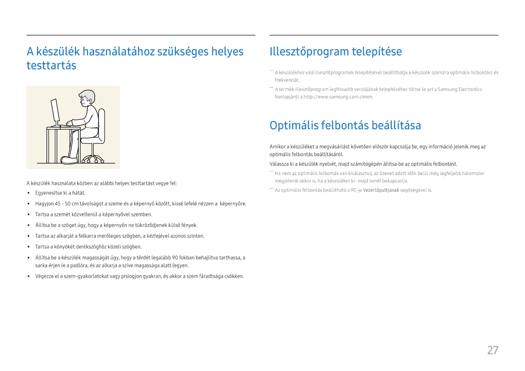 Samsung LC27H800FCUXEN manual Készülék használatához szükséges helyes testtartás, Illesztőprogram telepítése 