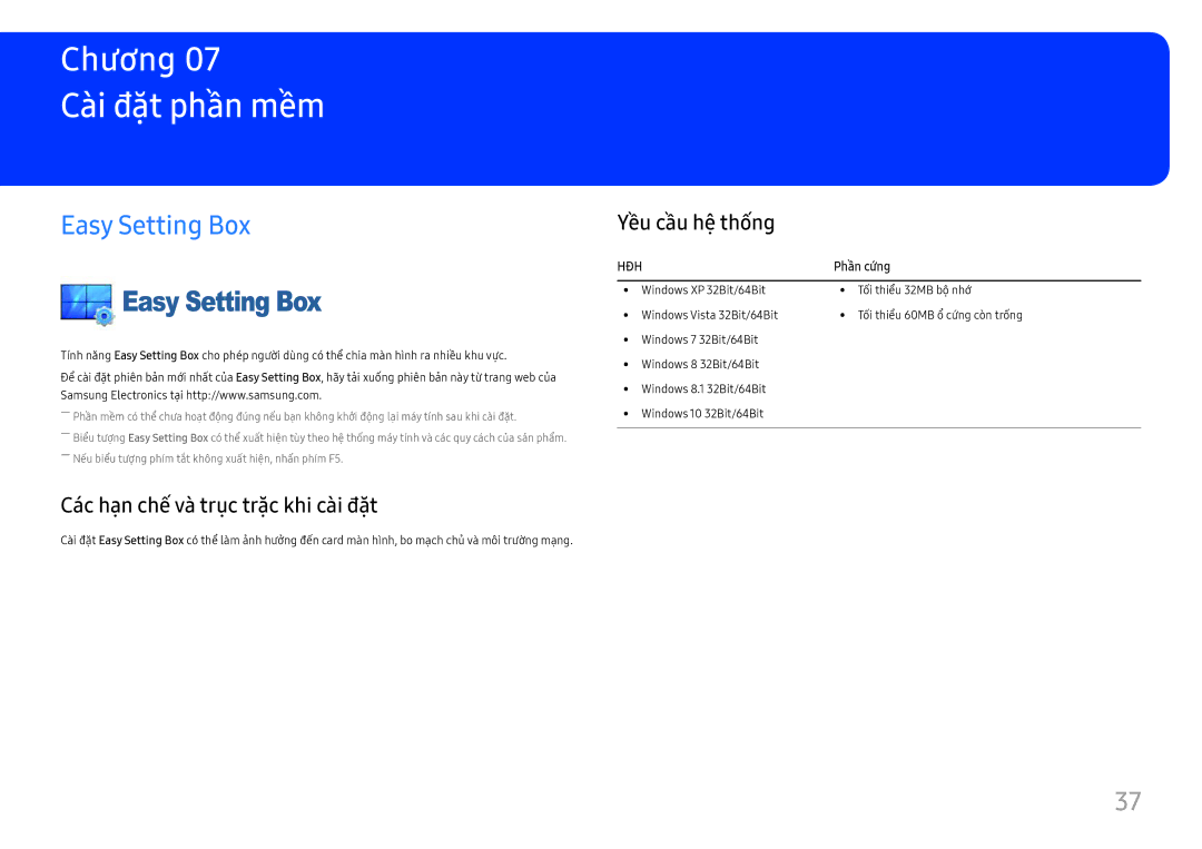 Samsung LC27F390FHEXXV Cà̀i đặt phần mề̀m, Easy Setting Box, Các hạ̣n chế và̀ trục trặc khi cà̀i đặt, Yề̀u cầu hệ thống 
