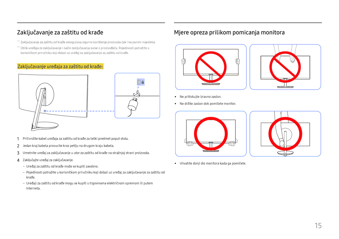 Samsung LC32H711QEUXEN manual Zaključavanje za zaštitu od krađe, Mjere opreza prilikom pomicanja monitora 