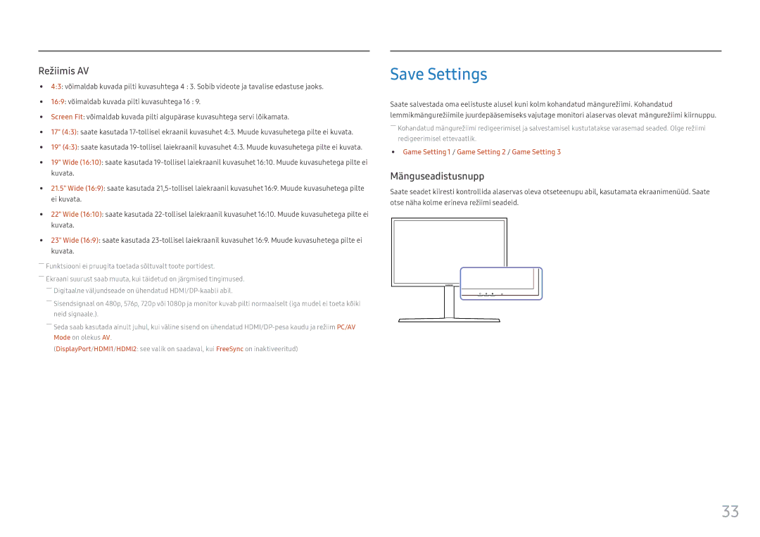 Samsung LC27HG70QQUXEN, LC32HG70QQUXEN manual Save Settings, ――Funktsiooni ei pruugita toetada sõltuvalt toote portidest 