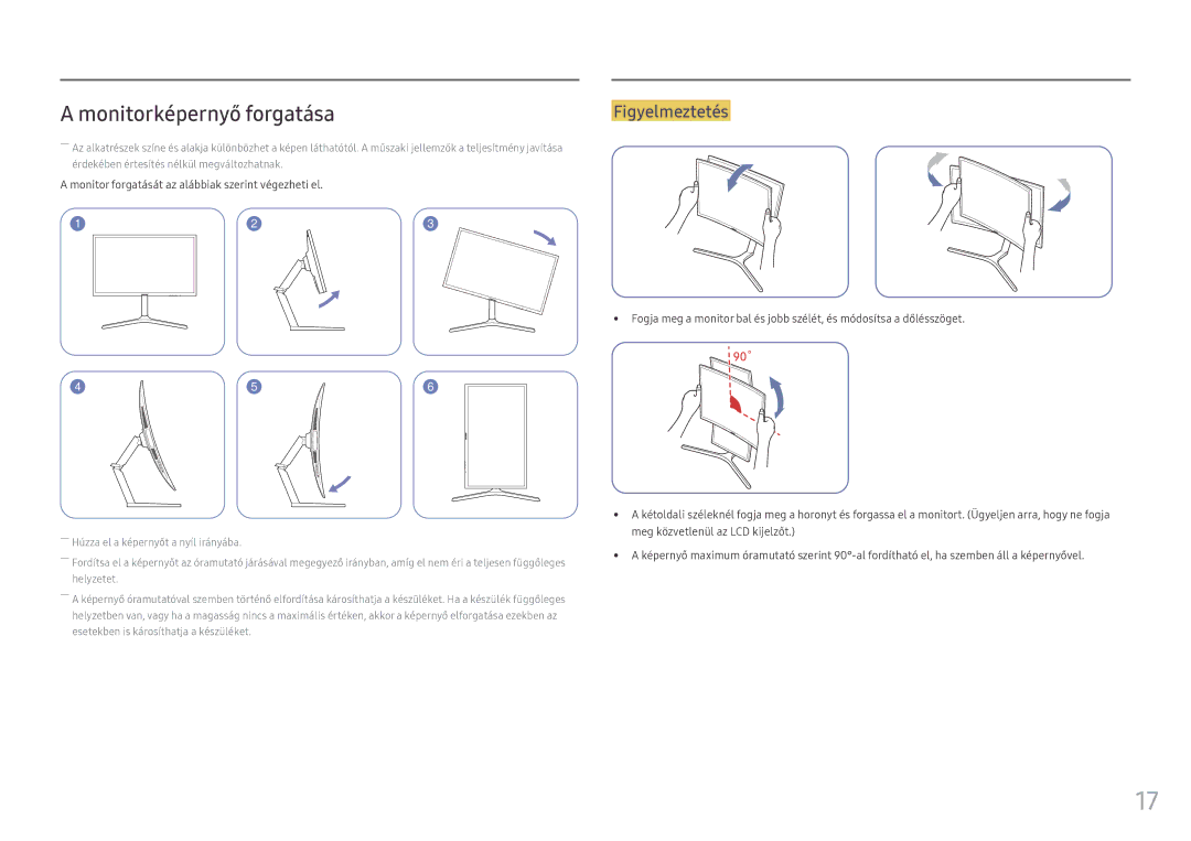 Samsung LC27HG70QQUXEN, LC32HG70QQUXEN manual Monitorképernyő forgatása, Monitor forgatását az alábbiak szerint végezheti el 