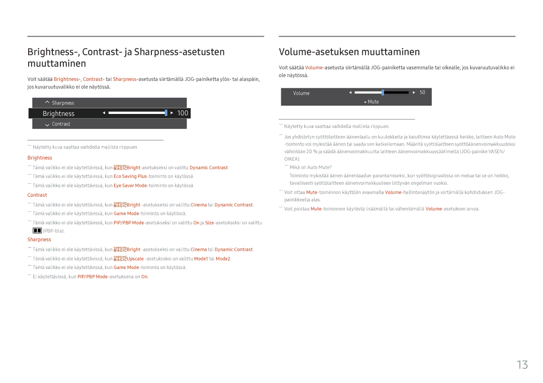 Samsung LC34F791WQUXEN manual Brightness-, Contrast- ja Sharpness-asetusten muuttaminen, Volume-asetuksen muuttaminen 