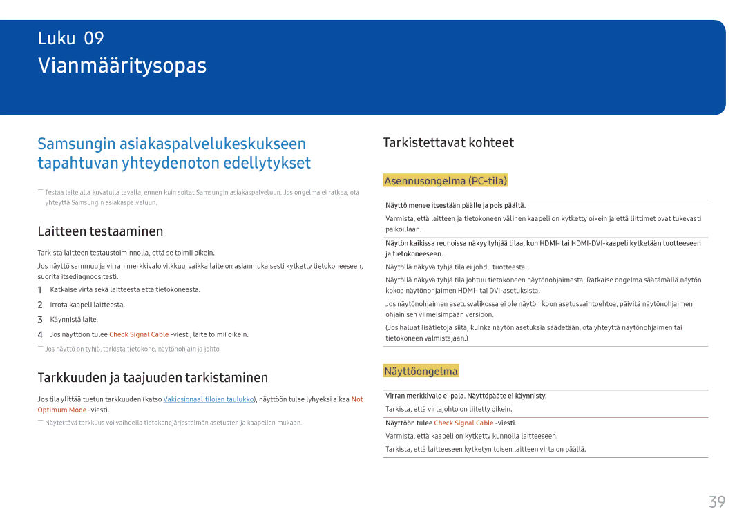 Samsung LC34F791WQUXEN manual Vianmääritysopas, Laitteen testaaminen, Tarkkuuden ja taajuuden tarkistaminen 