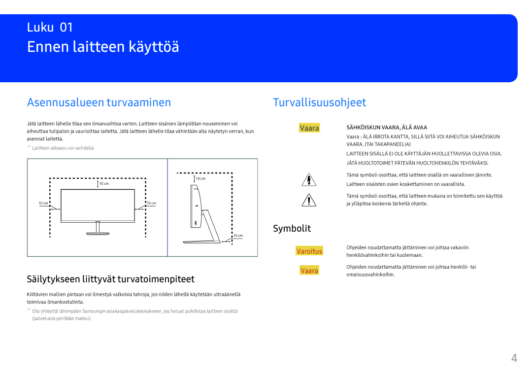 Samsung LC34F791WQUXEN manual Ennen laitteen käyttöä, Asennusalueen turvaaminen Turvallisuusohjeet, Symbolit 