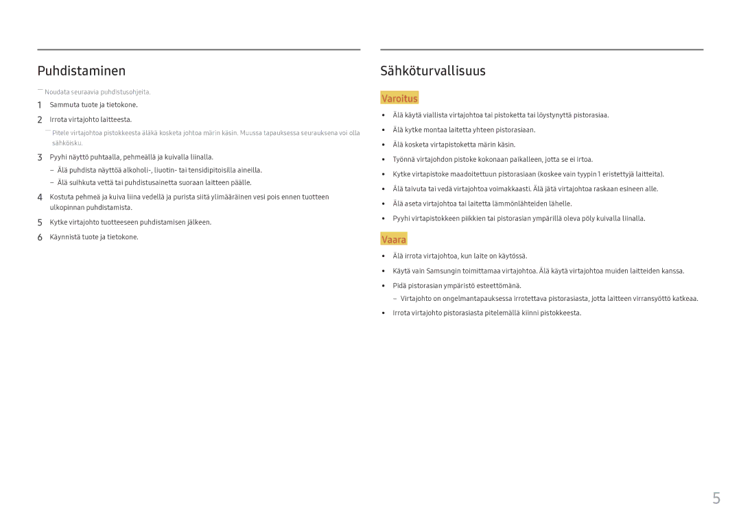 Samsung LC34F791WQUXEN manual Puhdistaminen, Sähköturvallisuus, Sammuta tuote ja tietokone Irrota virtajohto laitteesta 