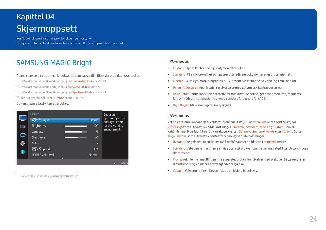 Samsung LC34F791WQUXEN manual Skjermoppsett, Samsung Magic Bright, High Bright Maksimer skjermens lysstyrke 