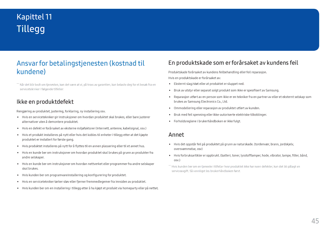 Samsung LC34F791WQUXEN manual Tillegg, Ansvar for betalingstjenesten kostnad til kundene, Ikke en produktdefekt, Annet 