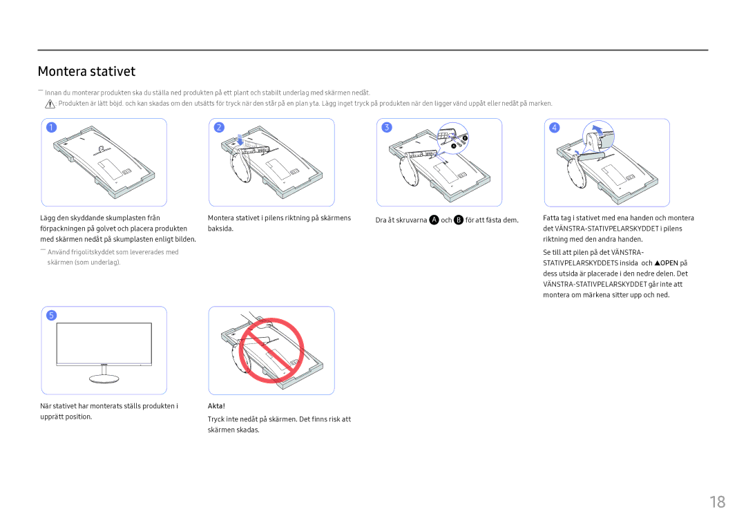 Samsung LC34F791WQUXEN Montera stativet, När stativet har monterats ställs produkten, Upprätt position, Skärmen skadas 