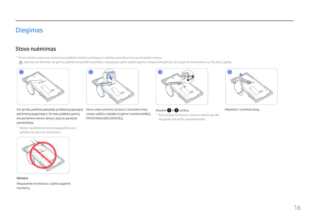 Samsung LC34F791WQUXEN manual Diegimas, Stovo nuėmimas, Nespauskite monitoriaus. Galite sugadinti monitorių 