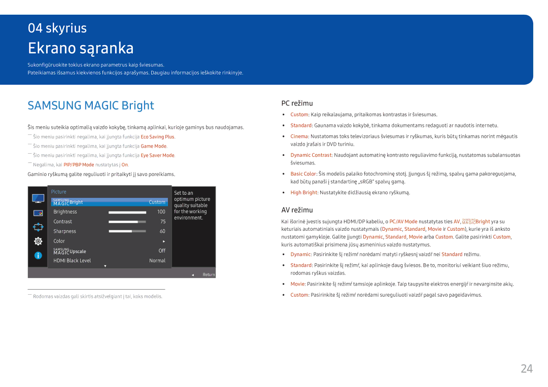 Samsung LC34F791WQUXEN manual Ekrano sąranka, Samsung Magic Bright, High Bright Nustatykite didžiausią ekrano ryškumą 