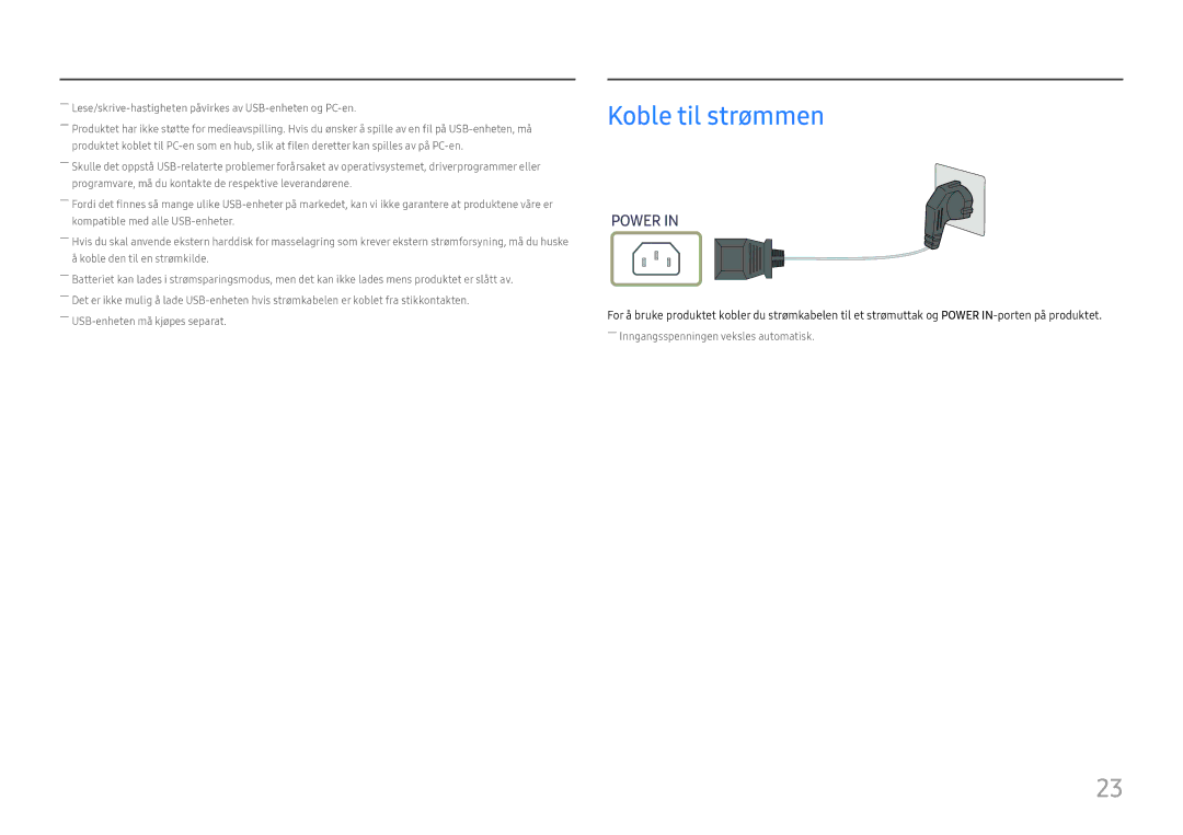 Samsung LC34H890WJUXXE, LC34H890WJUXEN manual Koble til strømmen, ――Lese/skrive-hastigheten påvirkes av USB-enheten og PC-en 