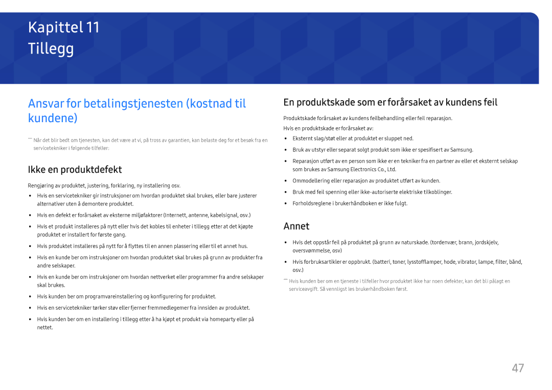 Samsung LC34H890WJUXXE manual Tillegg, Ansvar for betalingstjenesten kostnad til kundene, Ikke en produktdefekt, Annet 