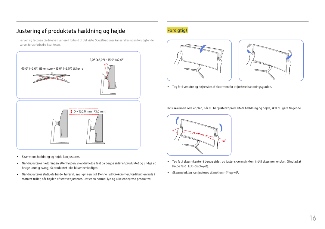 Samsung LC49HG90DMUXEN manual Justering af produktets hældning og højde, Forsigtig 