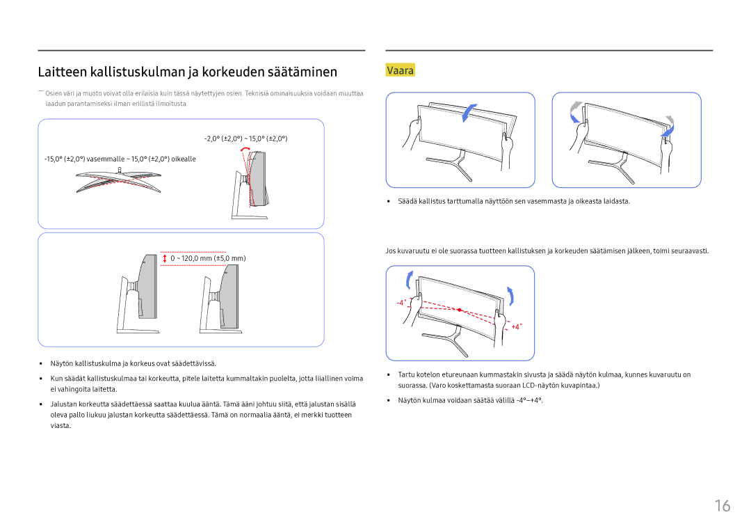 Samsung LC49HG90DMUXEN manual Laitteen kallistuskulman ja korkeuden säätäminen, Vaara 