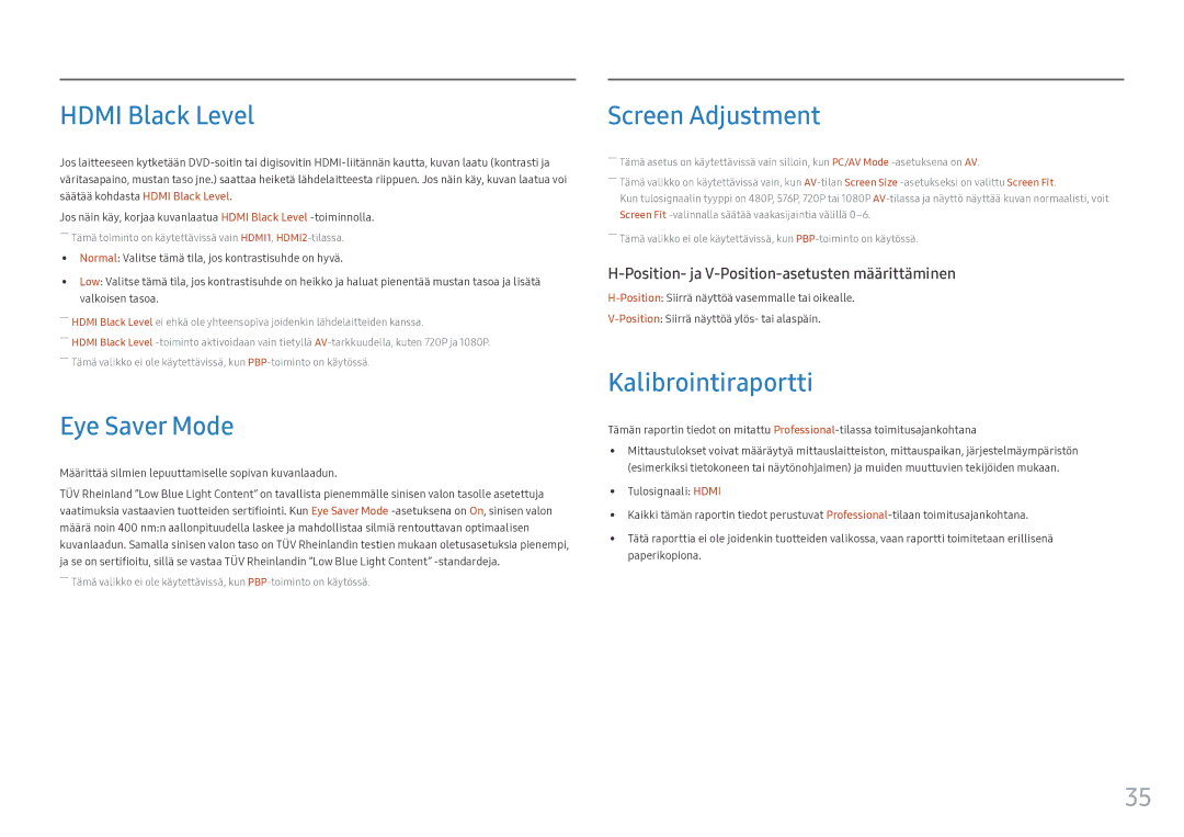 Samsung LC49HG90DMUXEN manual Hdmi Black Level, Eye Saver Mode, Screen Adjustment, Kalibrointiraportti 