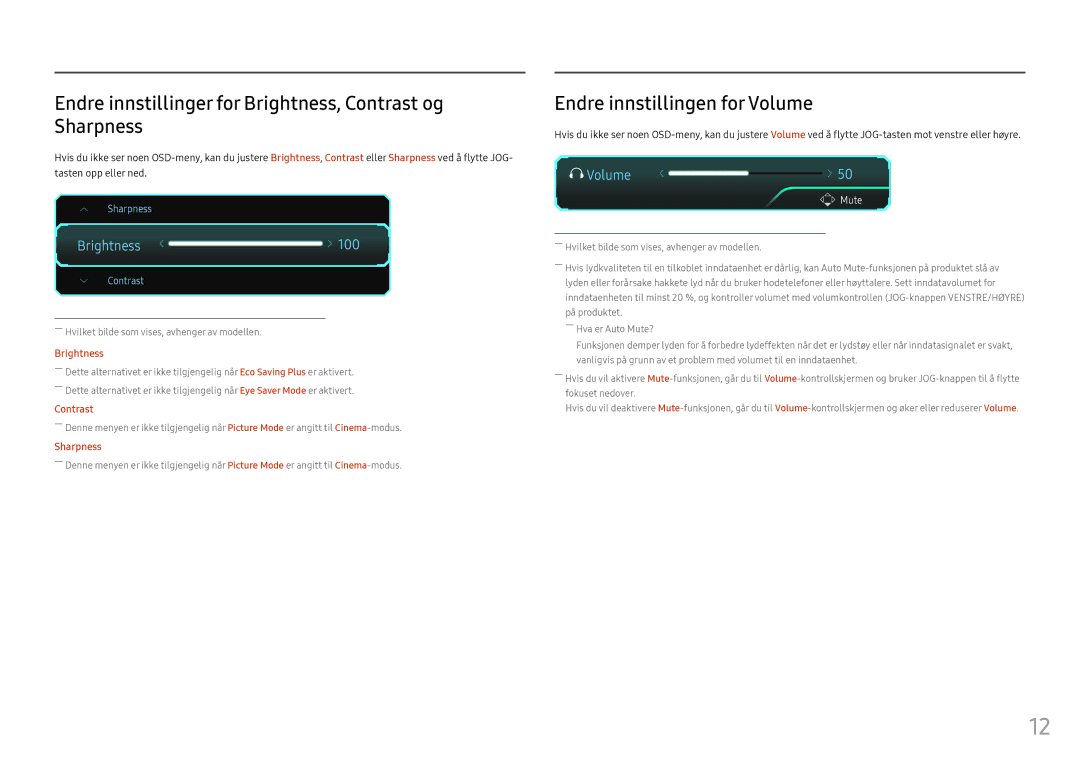 Samsung LC49HG90DMUXEN manual Endre innstillinger for Brightness, Contrast og Sharpness, Endre innstillingen for Volume 