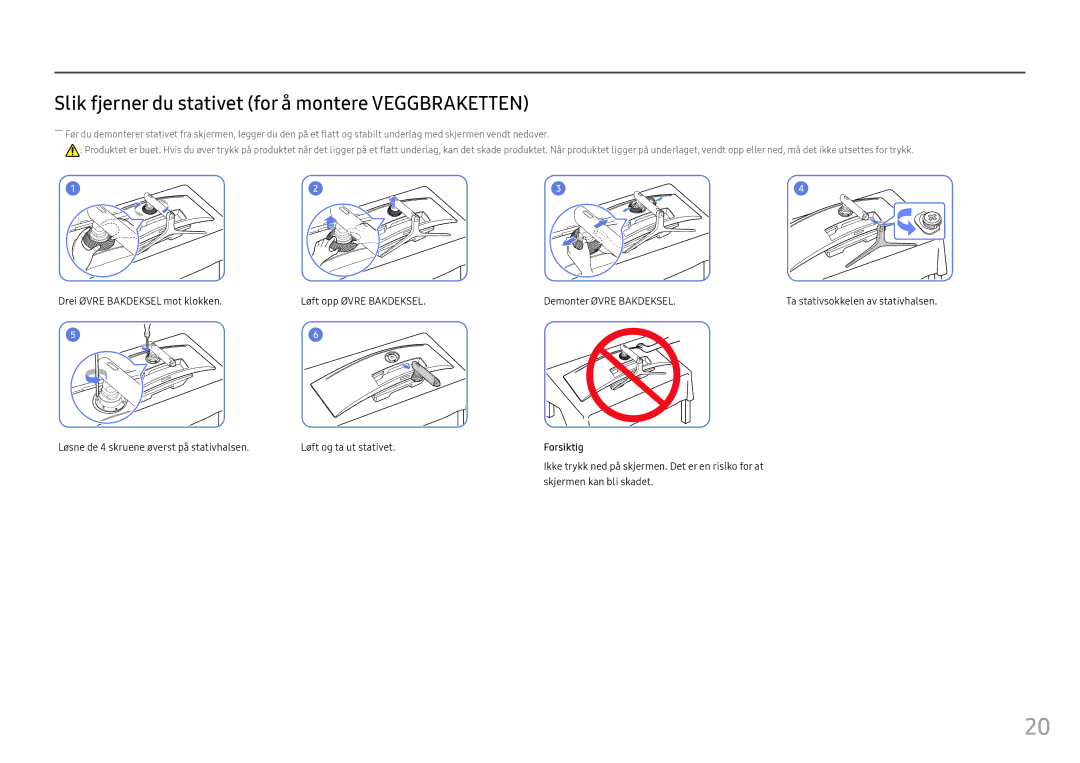 Samsung LC49HG90DMUXEN Slik fjerner du stativet for å montere Veggbraketten, Løsne de 4 skruene øverst på stativhalsen 