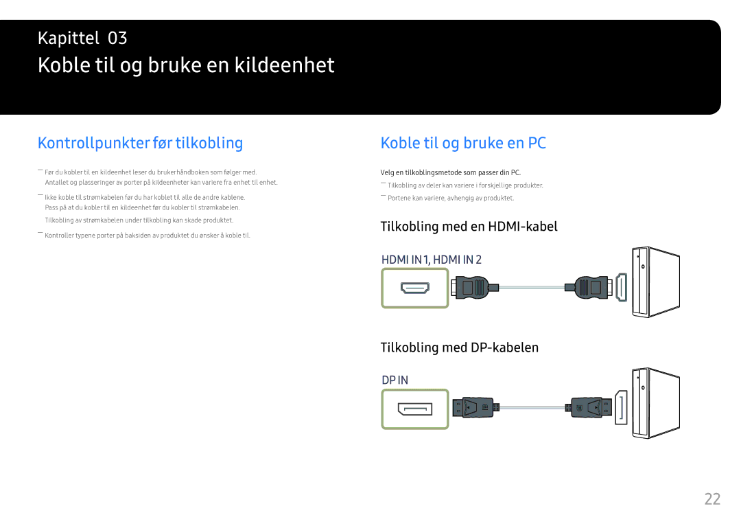 Samsung LC49HG90DMUXEN manual Koble til og bruke en kildeenhet, Kontrollpunkter før tilkobling, Koble til og bruke en PC 