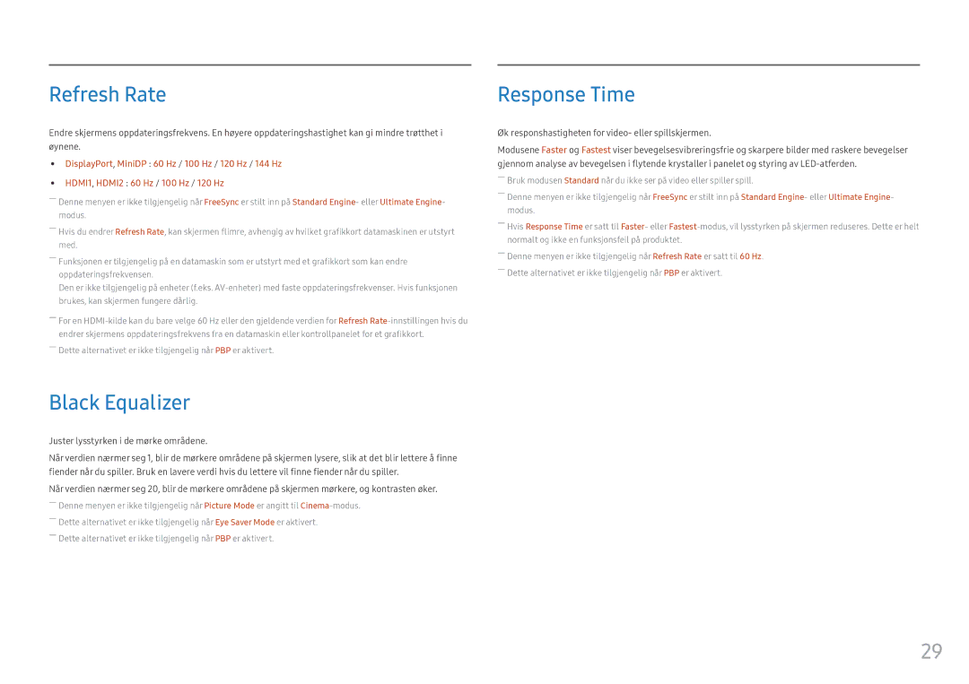 Samsung LC49HG90DMUXEN Refresh Rate, Black Equalizer, Response Time, Øk responshastigheten for video- eller spillskjermen 
