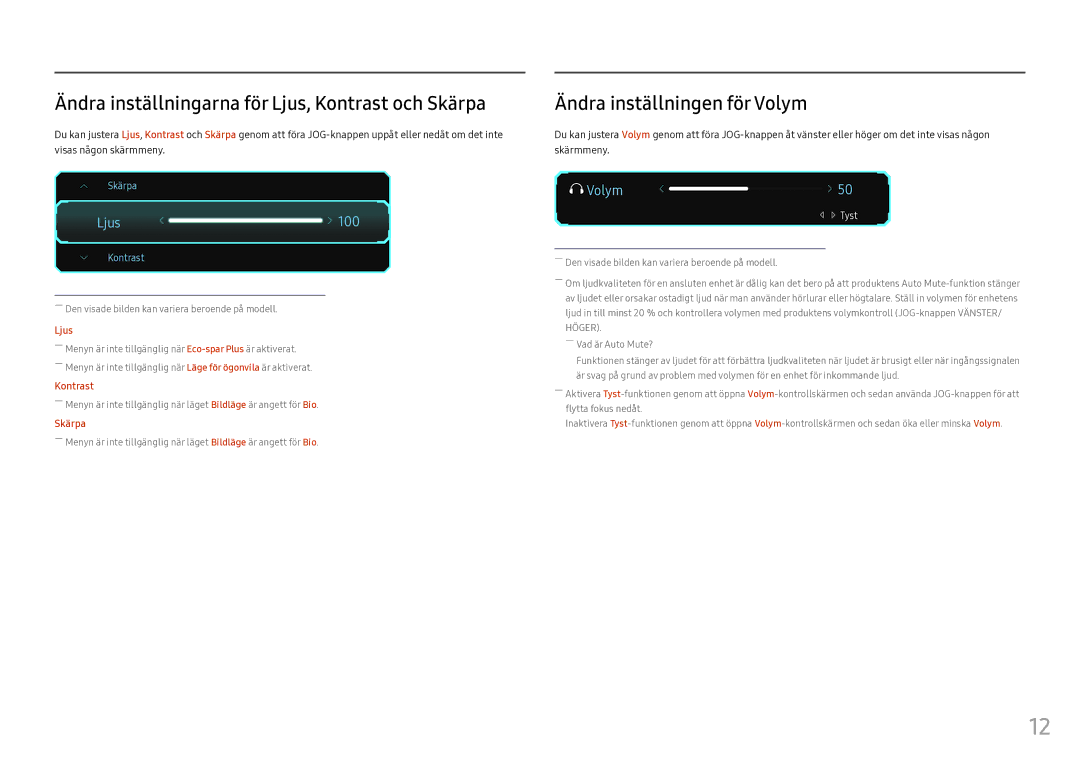 Samsung LC49HG90DMUXEN manual Ändra inställningarna för Ljus, Kontrast och Skärpa, Ändra inställningen för Volym 