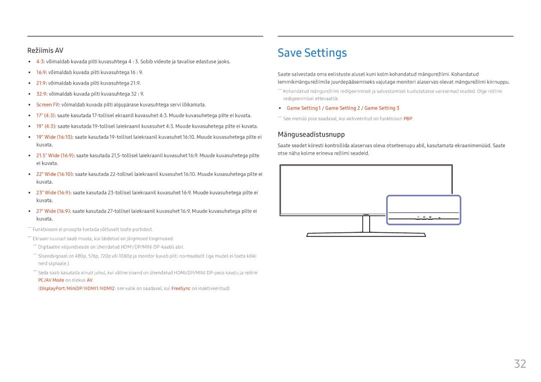 Samsung LC49HG90DMUXEN manual Save Settings, ――Funktsiooni ei pruugita toetada sõltuvalt toote portidest 