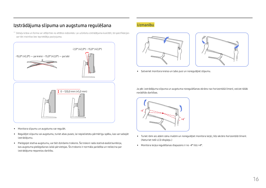 Samsung LC49HG90DMUXEN manual Izstrādājuma slīpuma un augstuma regulēšana, Uzmanību 